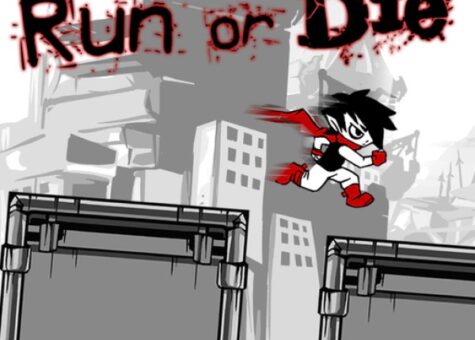 Run or Die